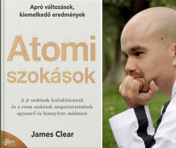 James Clear - Atomi szokások és Csabi mester
